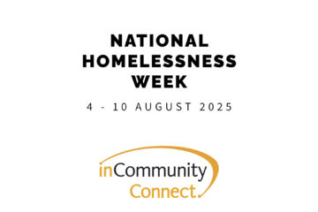 Text reads: National Homelessness Week, 4-10 August 2025 with inCommunity Connect logo on white background.